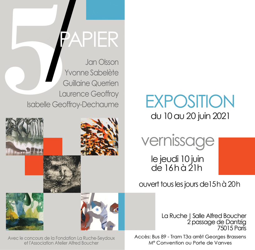 Exposition 5/PAPIER Fondation La Ruche Seydoux, du 10 au 20 juin 2021